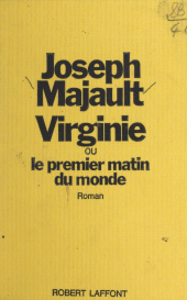 E-book, Virginie : Ou Le premier matin du monde, Robert Laffont (réédition numérique FeniXX)