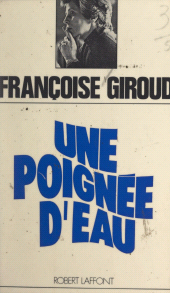 E-book, Une poignée d'eau, Robert Laffont (réédition numérique FeniXX)