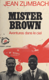 E-book, Mister Brown : Aventures dans le ciel, Robert Laffont (réédition numérique FeniXX)