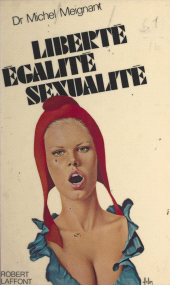 E-book, Liberté-égalité-sexualité, Robert Laffont (réédition numérique FeniXX)