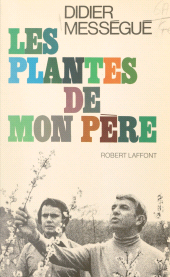 E-book, Les plantes de mon père, Robert Laffont (réédition numérique FeniXX)