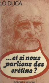 E-book, Et si nous parlions des crétins ?, Robert Laffont (réédition numérique FeniXX)