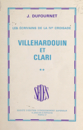 E-book, Les écrivains de la IVe croisade (2) : Villehardouin et Clari, Sedes (réédition numérique FeniXX)