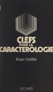 E-book, Clefs pour la caractérologie, Seghers (réédition numérique FeniXX)