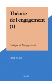 eBook, Théorie de l'engagement (2) : Poétique de l'engagement, Seuil (réédition numérique FeniXX)