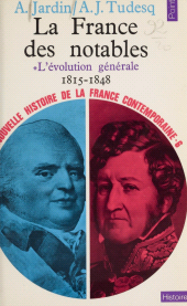 E-book, Nouvelle histoire de la France contemporaine (6) : La France des notables (1) : L'évolution générale, 1815-1848, Seuil (réédition numérique FeniXX)