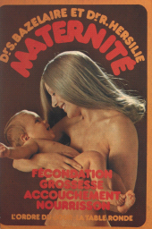 E-book, Maternité : Fécondation, grossesse, accouchement, nourrisson, La Table Ronde (réédition numérique FeniXX)
