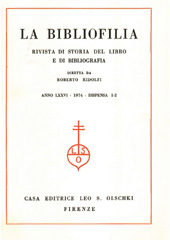Issue, La bibliofilia : rivista di storia del libro e di bibliografia : LXXVI, 1/2, 1974, L.S. Olschki