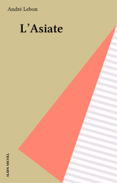 E-book, L'Asiate, Albin Michel (réédition numérique FeniXX)