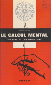E-book, Le calcul mental : Simple et facile à la portée de tous, Aubanel (réédition numérique FeniXX)