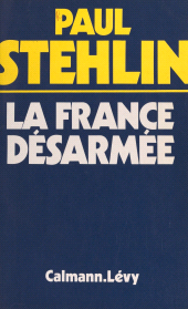 eBook, La France désarmée, Calmann-Lévy (réédition numérique FeniXX)