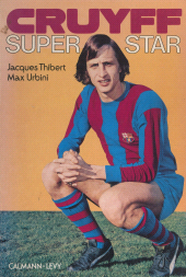 eBook, Cruyff : Super star, Calmann-Lévy (réédition numérique FeniXX)