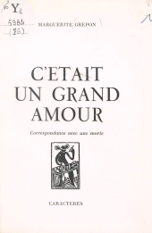 E-book, C'était un grand amour : Correspondance avec une morte, Caractères (réédition numérique FeniXX)