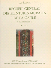 E-book, Recueil général des peintures murales de la Gaule (1.1) : Province de Narbonnaise, Glanum (Texte) : 27e supplément à Gallia, CNRS Éditions (réédition numérique FeniXX)