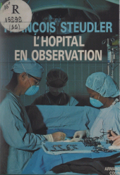 E-book, L'hôpital en observation, Armand Colin (réédition numérique FeniXX)