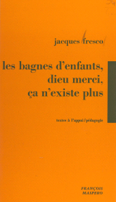 eBook, Les bagnes d'enfants, Dieu merci, ça n'existe plus ! : Témoignages des luttes de jeunes placés en foyers de semi-liberté, La Découverte (réédition numérique FeniXX)