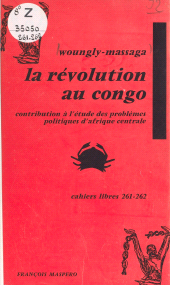eBook, La révolution au Congo : Contribution à l'étude des problèmes politiques d'Afrique centrale, La Découverte (réédition numérique FeniXX)
