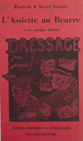 E-book, L'assiette au beurre : Revue satirique illustrée, 1901-1912, La Découverte (réédition numérique FeniXX)