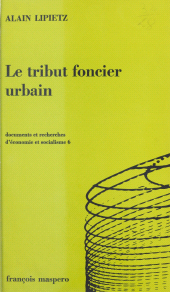 E-book, Le tribut foncier urbain : Circulation du capital et propriété foncière dans la production du cadre bâti, La Découverte (réédition numérique FeniXX)