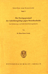 E-book, Der Streitgegenstand der Anfechtungsklage gegen Steuerbescheide. : Zur Saldierungs- und Individualisierungstheorie., Duncker & Humblot