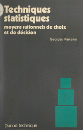E-book, Techniques statistiques : Moyens rationnels de choix et de décision, Dunod (réédition numérique FeniXX)