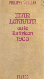E-book, Jean Lorrain : Ou Le Satiricon 1900, Fayard (réédition numérique FeniXX)