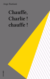 eBook, Chauffe, Charlie ! chauffe !, Fayard (réédition numérique FeniXX)