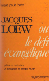 E-book, Jacques Loew : Ou Le défi évangélique, Fayard (réédition numérique FeniXX)