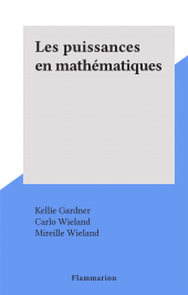 E-book, Les puissances en mathématiques, Flammarion (réédition numérique FeniXX)