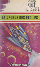 E-book, La drogue des étoiles, Fleuve éditions (réédition numérique FeniXX)