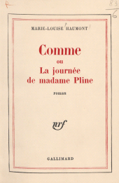 E-book, Comme : Ou La journée de madame Pline, Gallimard (réédition numérique FeniXX)