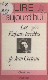 E-book, Les enfants terribles, de Jean Cocteau, Hachette (réédition numérique FeniXX)
