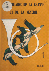 E-book, Vocabulaire de la chasse et de la vénerie, Hachette (réédition numérique FeniXX)