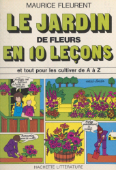 E-book, Le jardin de fleurs en 10 leçons, Hachette (réédition numérique FeniXX)