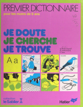E-book, Je doute, je cherche, je trouve : Premier dictionnaire pour les moins de 9 ans, Hatier (réédition numérique FeniXX)