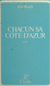 eBook, Chacun sa Côte d'azur, JC Lattès (réédition numérique FeniXX)
