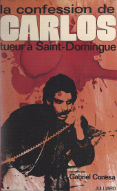 E-book, La confession de Carlos, tueur à Saint-Domingue, Julliard (réédition numérique FeniXX)