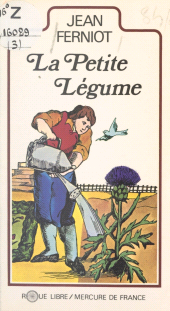 E-book, La petite légume, Mercure de France (réédition numérique FeniXX)