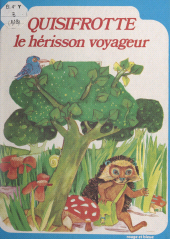 E-book, Quisifrotte, le hérisson voyageur, Nathan (réédition numérique FeniXX)