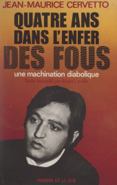 E-book, Quatre ans dans l'enfer des fous : Une machination diabolique, Presses de la Cité (réédition numérique FeniXX)