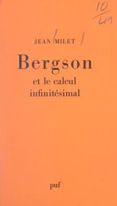 eBook, Bergson et le calcul infinitésimal : Ou La raison et le temps, Presses universitaires de France (réédition numérique FeniXX)