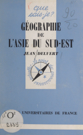 E-book, Géographie de l'Asie du Sud-Est, Presses universitaires de France (réédition numérique FeniXX)