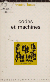 eBook, Codes et machines : Essai de sémiologie industrielle, Presses universitaires de France (réédition numérique FeniXX)