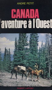 E-book, Canada : L'aventure à l'Ouest, Robert Laffont (réédition numérique FeniXX)