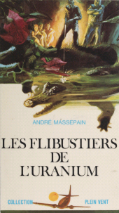 E-book, Les flibustiers de l'uranium, Robert Laffont (réédition numérique FeniXX)