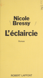 E-book, L'éclaircie, Robert Laffont (réédition numérique FeniXX)