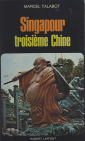E-book, Singapour : troisième Chine, Robert Laffont (réédition numérique FeniXX)