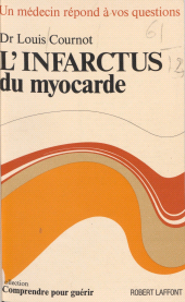 E-book, L'infarctus du myocarde, Robert Laffont (réédition numérique FeniXX)