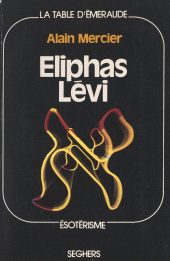 E-book, Eliphas Lévi et la pensée magique au XIXe siècle, Seghers (réédition numérique FeniXX)