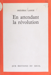 eBook, En attendant la révolution, Seuil (réédition numérique FeniXX)